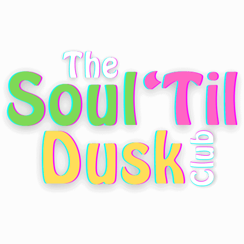 The Soul Til Dusk Club